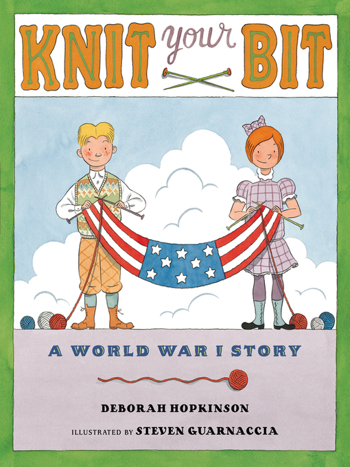 Title details for Knit Your Bit by Deborah Hopkinson - Available